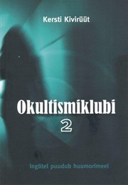 Okultismiklubi 2 (Kersti Kivirüüt)