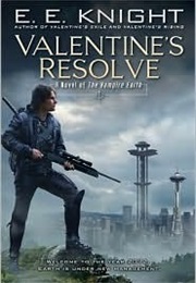 Valentine's Resolve (E.E. Knight)
