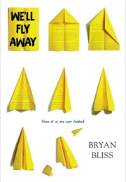 We'll Fly Away (Bryan Bliss ()