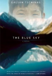 The Blue Sky (Galsan Tschinag)
