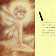 Steve Hackett - A Midsummer Night's Dream