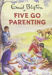 Five Go Parenting (Bruno Vincent)