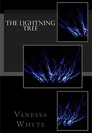 The Lightning Tree (Vanessa Whyte)