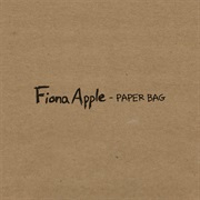 Paper Bag - Fiona Apple