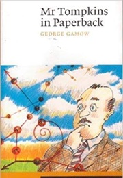 Mr. Tompkins in Paperback (George Gamow)
