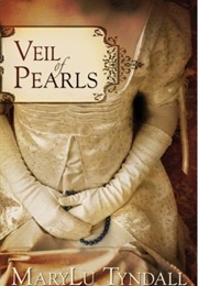 VEIL OF PEARLS (Mary Lu Tyndall)