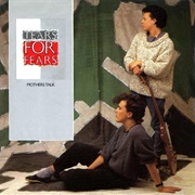 Mothers Talk - Tears for Fears