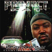 Project Pat - Mista Don&#39;t Play: Everythangs Workin&#39;