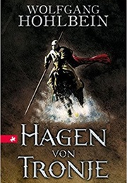 Hagen Von Tronje (Wolfgang Hohlbein)
