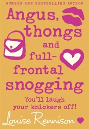 Angus, Thongs and Full-Frontal Snogging (Louise Rennison)