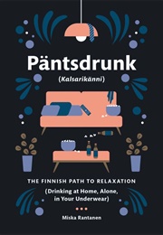 Pantsdrunk (Miska Rantanen)