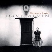 Dave Alvin - Blackjack David