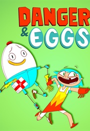 Danger &amp; Eggs (2015)