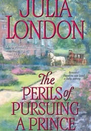 The Perils of Pursuing a Prince (Julia London)