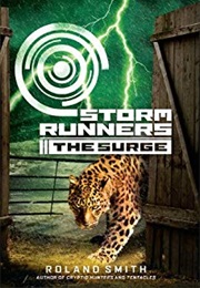 Storm Runners #2: The Surge (Roland Smith)