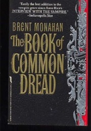 The Book of Common Dread (Brent Monahan)