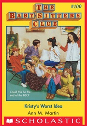 Kristy's Worst Idea (Ann M. Martin)