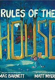 Rules of the House (Mac Barnett)