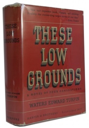 These Low Grounds (Waters E. Turpin)