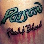 Poison - Flesh &amp; Blood