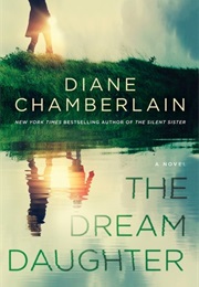 The Dream Daughter (Diane Chamberlain)