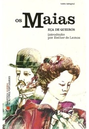 Os Maias (The Maias: Episodes of Romantic Life) (Jose Maria De Eca De Queiroz)