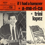 If I Had a Hammer - Trini Lopez