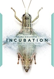 Incubation (The Incubation Trilogy #1) (Laura Disilverio)
