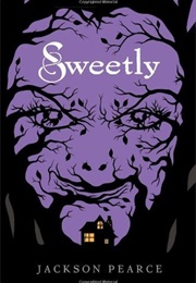 Sweetly (Jackson Pearce)
