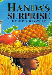 Handa&#39;s Surprise (Eileen Browne)