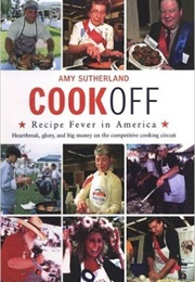 Cookoff:  Recipe Fever in America (Amy Sutherland)
