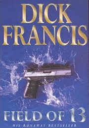 Field of 13 (Dick Francis)