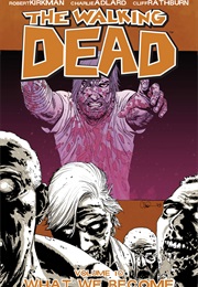 The Walking Dead, Vol. 10: What We Become (Robert Kirkman)