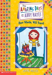 Have Wheels, Will Travel (Anne Mazer)