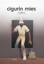 Moebius: Cigurin Mies