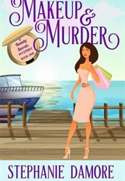 Makeup & Murder (Stephanie Damore)