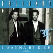 I Wanna Be Rich - Calloway
