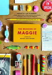 The Meaning of Maggie (Megan Jean Sovern)