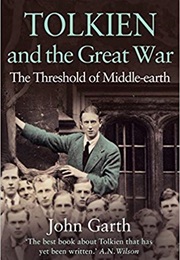Tolkien and the Great War (John Garth)