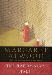 The Handmaid&#39;s Tale (Margaret Atwood)