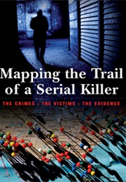 Mapping the Trail of a Serial Killer (Brenda Ralph Lewis)