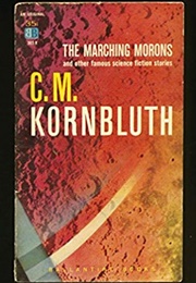 The Marching Morons (C.M. Kornbluth)