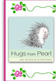 Hugs From Pearl (Paul Schmid)