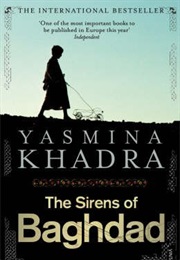 The Sirens of Baghdad (Yasmina Khadra)