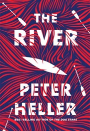 The River (Peter Heller)