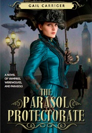 Parasol Protectorate (Gail Carriger)