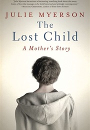 The Lost Child: A Mother's Story (Julie Myerson)