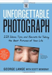 The Unforgettable Photograph (George Lange)