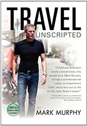 Travel Unscripted (Mark Murphy)