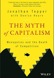 The Myth of Capitalism (Jonathan Tepper)